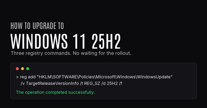 How to upgrade to Windows 11 25H2 with three registry commands